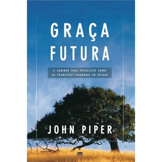 Livro Graça Futura John Piper Foto 1