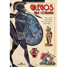 Livro Gregos - Vida Cotidiana, De Melhoramentos. Editora Melhoramentos Em Português Foto mini 1