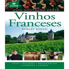 Livro - Guia Ilustrado Zahar De Vinhos Franceses Foto mini 1