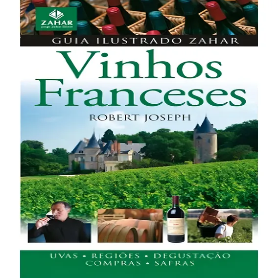 Livro - Guia Ilustrado Zahar De Vinhos Franceses Foto 1