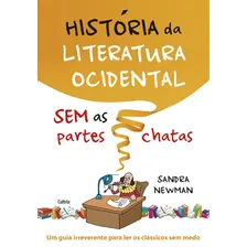 Livro História da Literatura Ocidental Sem as Partes chatas de Sandra Newman Edição 1 em português 2014 Editora Cultrix Foto mini 1