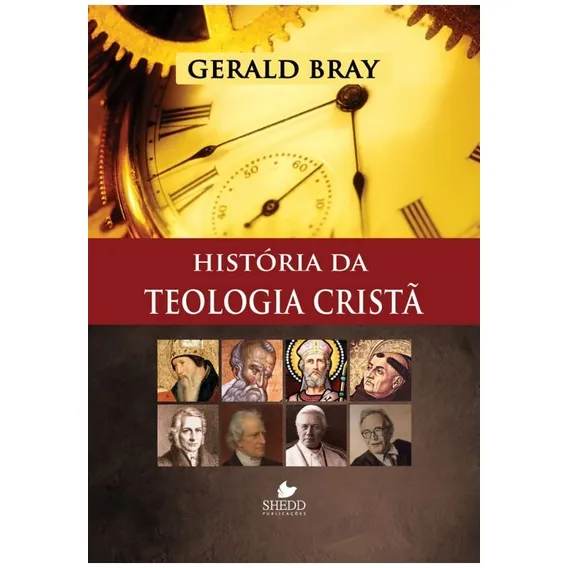 Livro: História Da Teologia Cristã | Gerald Bray Foto 1