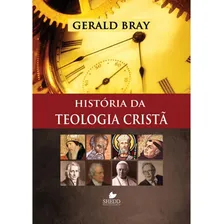 Livro: História Da Teologia Cristã | Gerald Bray Foto mini 2