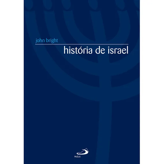 Livro Hist贸ria De Israel John Bright Paulus Editora Foto 1