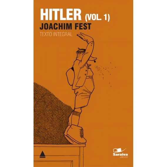 Livro - Hitler Volume I Joachim Fest Texto Integral Saraiva Foto 1
