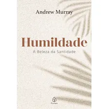 Livro Humildade A Beleza Da Santidade Andrew Murray Editora Principis 2024 Foto mini 1