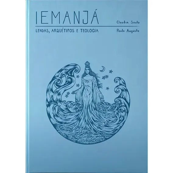 Livro - Iemanjá - Lendas, Arquétipo E Teologia Foto 1