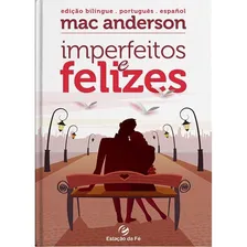 Livro Imperfeitos E Felizes | Mac Anderson | Edição Bilíngue Foto mini 1