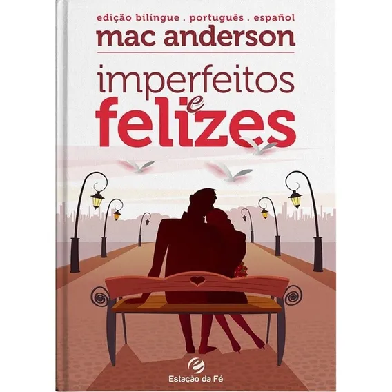 Livro Imperfeitos E Felizes | Mac Anderson | Edição Bilíngue Foto 1