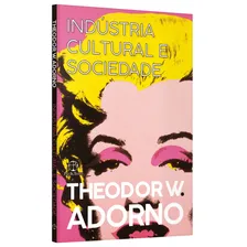 Livro Indústria cultural e sociedade, de Theodor W. Adorno, capa mole em português, 2021 Editorial Editora Paz e Terra Ltda. Foto mini 3