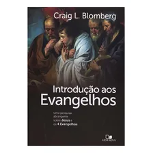 Livro: Introdução Aos Evangelhos | Craig L. Blomberg, de Craig L. Blomberg. Editora Vida Nova, capa mole em português Foto mini 2