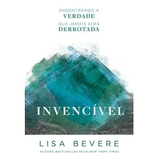 Livro Invencível | Lisa Bevere Descubra como este livro transforma a vida de mulheres ao redor do mundo Foto mini 1
