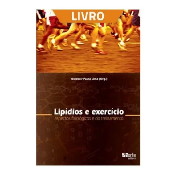 Livro: Lipídios E Exercício: Aspectos Fisiológicos Foto 1