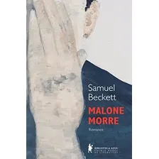 Livro: Malone Morre - Samuel Beckett - Trilogia P贸s Guerra Foto mini 1