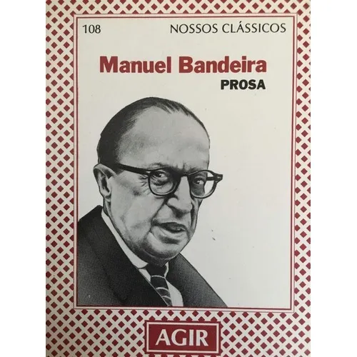 Livro Manuel Bandeira: Prosa, De Manuel Bandeira. Editora Agir Em Português Foto 1