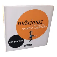 Livro Máximas E Mínimas Da Comédia Corporativa Max Gehringer Foto  mini 1