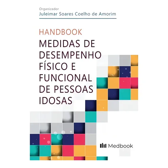 Livro: Medidas De Desempenho Físico E Funcional De Pessoas Idosas Foto 1