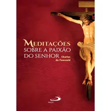 Livro Meditações Sobre A Paixão Do Senhor Foto mini 1