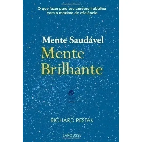 Livro Mente Saudável, Mente Brilhante - Restak Richard Foto 1
