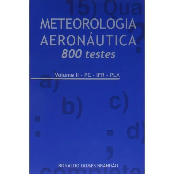 Livro Meteorologia Aeronáutica - Volume Ii - 800 Questões: Foto 1