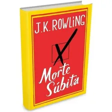 Livro Morte Súbita - J. K. Rowling -- Novo E Lacrado Foto mini 1