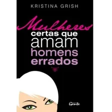 Livro Mulheres Certas Que Amam Homens Errados Foto mini 1