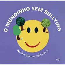 Livro Mundinho Sem Bullying,o Foto mini 1