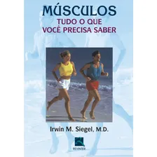 Livro Músculos - Tudo O Que Você Precisa Saber, De Irwin M. Siegel. En Português Foto mini 2