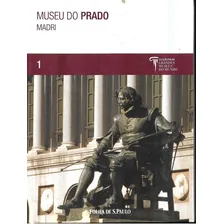 Livro Museu Do Prado - Madri, De Coleção Grandes Museus Do Mundo. Editora Folha S.paulo Em Português Foto  mini 1
