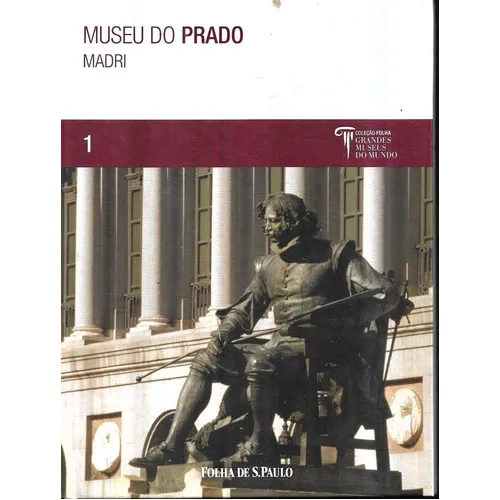Livro Museu Do Prado - Madri, De Coleção Grandes Museus Do Mundo. Editora Folha S.paulo Em Português Foto 1