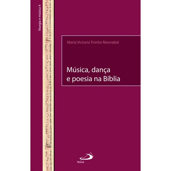 Livro MĂșsica, Dança E Poesia Na BĂblia Foto 1