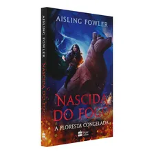 Livro Nascida do fogo: A Floresta Congelada de Fowler Aisling Editorial HarperCollins Brasil Capa Mole em Português 2021 Foto mini 3