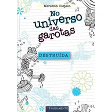 Livro No Universo Das Garotas - Destruída - Fundamento Foto mini 1