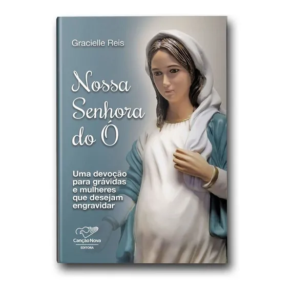 Livro Nossa Senhora Do Ó - Canção Nova Foto 1