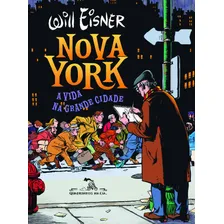 Livro Nova York A Vida Na Grande Cidade De Will Eisner Editora Quadrinhos Na Cia Capa Mole Em Português 2009 Foto mini 1