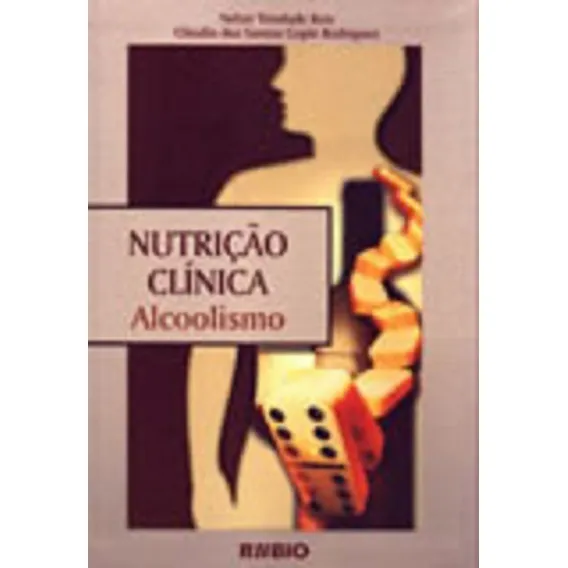 Livro: Nutrição Clínica - Alcoolismo Foto 1