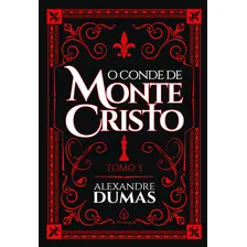 Livro O Conde de Monte Cristo Tomo 3 de Alexandre Dumas Capa Dura Em Português 2022 Editora Principis Foto  mini 1