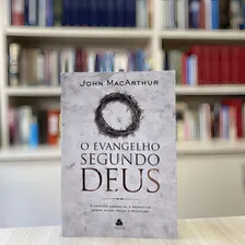 Livro O Evangelho Segundo Deus - John Macarthur Foto mini 3