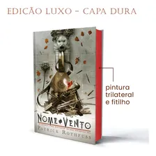 Livro O Nome Do Vento A Crônica do Matador Do Rei De Patrick Rothfuss Edição Luxo Capa Dura Em Português 2021 Editora Arqueiro Foto mini 3
