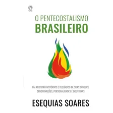 Livro O Pentecostalismo Brasileiro - Esequias Soares | Cpad Foto mini 2