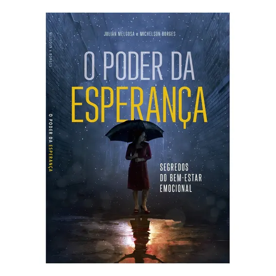 Livro O Poder Da Esperança Segredos Do Bem Estar Emocional Foto 1
