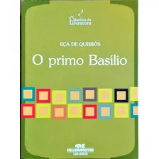 Livro: O Primo Basílio Autor: Eça De Queirós (novo, Lacrado), De Eça De Queirós. Editorial Melhoramentos, Capa Mole, Edição 1 Em Português, 2010 Foto mini 1