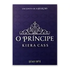 Livro O Principe - Kiera Cass - Um Conto De A Seleção Foto  mini 1
