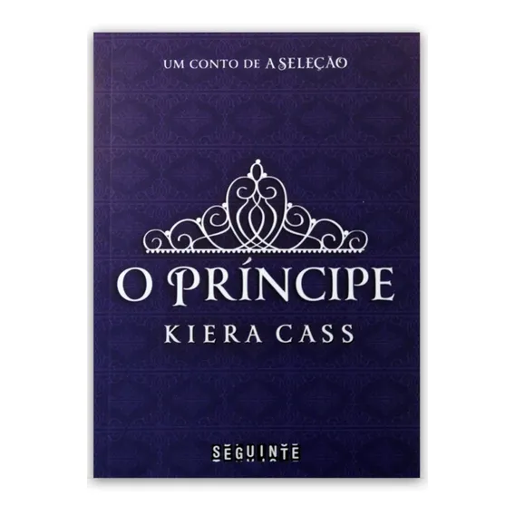 Livro O Principe - Kiera Cass - Um Conto De A Seleção Foto 1