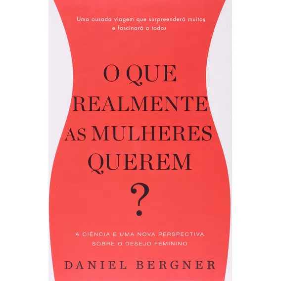 Livro O Que Realmente As Mulheres Querem Foto 1