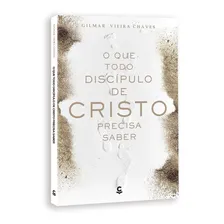 Livro O Que Todo Discípulo De Cristo Precisa Saber Foto  mini 1
