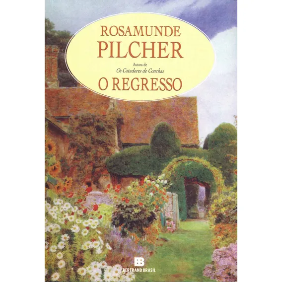 Livro O regresso, de Pilcher, Rosamunde. Editora Bertrand, capa mole em português, 1997 Foto 1