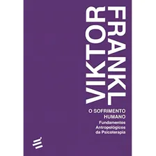 Livro O Sofrimento Humano - Viktor Frankl Foto  mini 1
