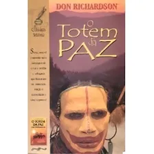 Livro O Totem Da Paz | Don Richardson Foto mini 2