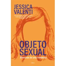 Livro Objeto sexual de Valenti Jessica Editora Cultrix capa mole em português 2018 Foto mini 1